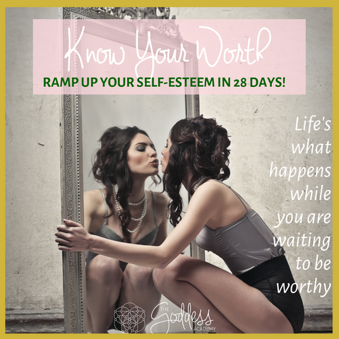 KNOW YOUR WORTH: Level Up Your Self-Esteem in 28 Days